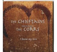 Chieftains,the - I Know My Love/2 Track