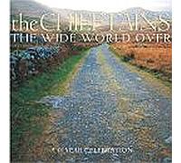 Chieftains - The Wide World Over - Cd