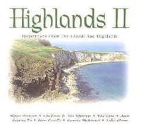 CHIEFTAINS,VAN MORRISON,ALTAN,CORRS,ENYA and mor HIGHLANDS II (tvcd holland (CD)