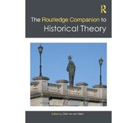 Chiel van den Akker The Routledge Companion to Historical Theory (Tascabile)