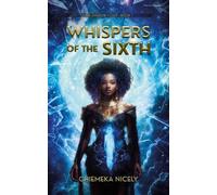 Chiemeka Nicely Whispers of the Sixth (Tascabile) Shadow I Cast