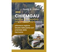 Chiemgau Guida di viaggio 2026: Pittoresca regione situata nella parte sud-orientale della Germania