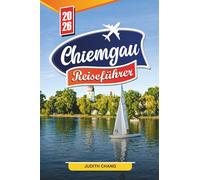 Chiemgau Reiseführer 2026: Entdecken Sie verborgene Schätze, historische Sehenswürdigkeiten, Reisetipps und unvergessliche Urlaubserlebnisse.