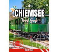CHIEMSEE TRAVEL GUIDE 2025
