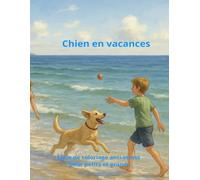 Chien en vacances: Livre de coloriage anti-stress pour petits et grands