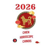 Chien Horoscope Chinois 2026