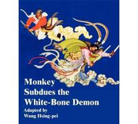 Chien Hsiao-Tai Chao Hung-Pen Wang Hsi Monkey Subdues the White-Bone (Tascabile)
