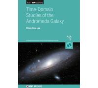 Chien-Hsiu Lee Time-Domain Studies of the Andromeda Galaxy (Copertina rigida)