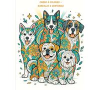 Chiens à colorier - Mandalas & Zentangle: Races populaires pour adultes et enfants