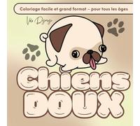 Chiens Doux: Coloriage facile et grand format - pour tous les âges