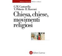 Chiesa, Chiese, movimenti religiosi. Nuova ediz. - Cantarella Glauco Maria...