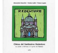 Chiesa del Santissimo Redentore. La peste a Venezia e il genio di Palladio