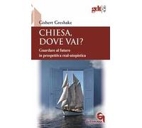 Chiesa, dove vai? Guardare al futuro in prospettiva real-utopistica