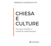 Chiesa e culture: Tra spazi condivisi e reciproche trasformazioni