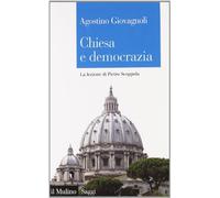 Chiesa e democrazia. La lezione di Pietro Scoppola