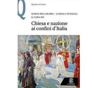 Chiesa e nazione ai confini d'Italia