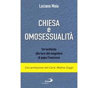 Chiesa e omosessualità. Un'inchiesta alla luce del magistero di papa Francesco [