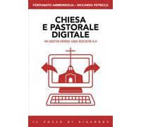 Chiesa e pastorale digitale. In uscita verso una società 5.0 - 20
