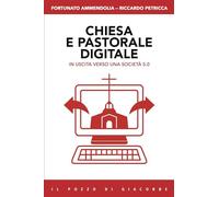 Chiesa e pastorale digitale. In uscita verso una società 5.0