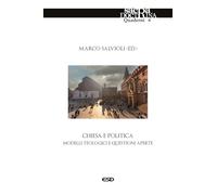 Chiesa E Politica. Modelli Teologici E Questioni Aperte - - 2024