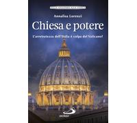 Chiesa e potere. L'arretratezza dell'Italia è colpa del Vaticano?