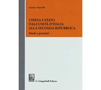 Chiesa e Stato dall'Unità d'Italia alla seconda Repubblica. Studi e percorsi