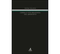 Chiesa e vita religiosa nel Medioevo