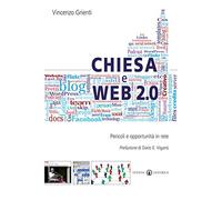 Chiesa e web 2.0. Pericoli e opportunità in rete