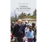 Chiesa in missione. Tra la Pentecoste e la Parusia