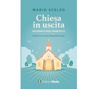 Chiesa in uscita (seguendo Papa Francesco)
