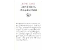 Chiesa madre, chiesa matrigna. Un discorso storico sul cristianesimo che cambia