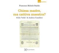 Chiesa madre, ma cattiva maestra? Sulla «bolla» di Andrea Camilleri