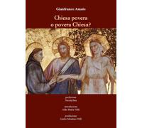 Chiesa povera o povera Chiesa di Gianfranco Amato, 2021, Youcanprint