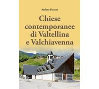 Chiese contemporanee di Valtellina e Valchiavenna. Ediz. illustrata [Paperback]