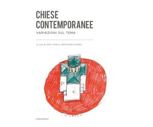 Chiese contemporanee - [Edizioni Cantagalli]