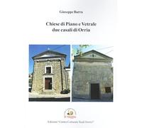 Chiese di Piano e Vetrale due casali di Orria
