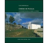 Chiese di Puglia. Il fenomeno delle chiese a cupola - [Mario Adda Editore]