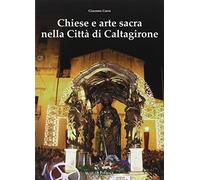 Chiese e arte sacra nella città di Caltagirone