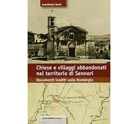 Chiese e villaggi abbandonati nel territorio di Sennori. Documenti inediti sulla Romangia