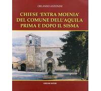 Chiese «Extra Moenia» del comune dell'Aquila prima e dopo il sisma