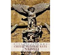Chiese sconsacrate di Napoli di Giuseppe Somma, 2023, Youcanprint