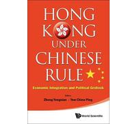 Chiew Ping Yew Hong Kong Under Chinese Rule: Economic Integra (Copertina rigida)