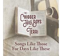Chigger Hill Boys & Terri - Songs Like Those For Days Like These