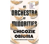 Chigozie Obioma An Orchestra of Minorities (Copertina rigida)