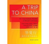 Chih-p'ing Chou Der-lin Chao Chen Gao A Trip to China (Tascabile)