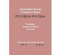 Chih-p'ing Chou Der-lin Chao Intermediate Reader of Modern Chinese (Tascabile)