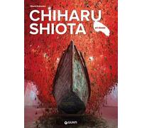 Chiharu Shiota. Ediz. italiana