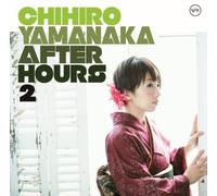 CHIHIRO YAMANAKA - AFTER HOURS2 - YAMANAKA, CHIHI
