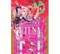 Chiho Saito Revolutionary Girl Utena: After the Revolution (Tascabile)