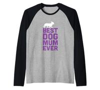 Chihuahua/amante dei cani messicani - Best Dog Mum Ever Maglia con Maniche Raglan